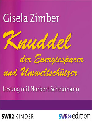cover image of Knuddel--der Energiesparer und Umweltschützer